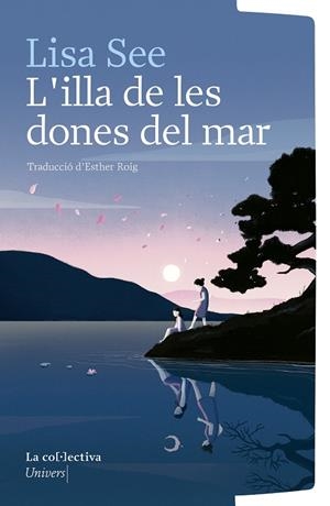 L'ILLA DE LES DONES DEL MAR | 9791387800123 | SEE, LISA | Llibreria La Font de Mimir - Llibreria online Barcelona - Comprar llibres català i castellà