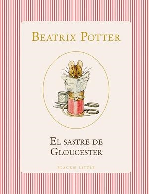 EL SASTRE DE GLOUCESTER | 9791387748517 | POTTER, BEATRIX | Llibreria La Font de Mimir - Llibreria online Barcelona - Comprar llibres català i castellà