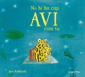 NO HI HA CAP AVI COM TU | 9791387782832 | RACKLYEFT, JESS | Llibreria La Font de Mimir - Llibreria online Barcelona - Comprar llibres català i castellà