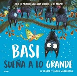 BASI SUEÑA A LO GRANDE | 9791387881122 | FRASER, LU/WARBURTON, SARAH | Llibreria La Font de Mimir - Llibreria online Barcelona - Comprar llibres català i castellà