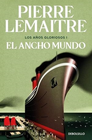 EL ANCHO MUNDO (LOS AÑOS GLORIOSOS 1) | 9788466376846 | LEMAITRE, PIERRE | Llibreria La Font de Mimir - Llibreria online Barcelona - Comprar llibres català i castellà