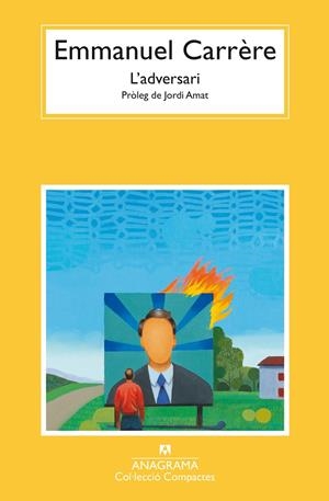 L’ADVERSARI | 9788433948816 | CARRÈRE, EMMANUEL | Llibreria La Font de Mimir - Llibreria online Barcelona - Comprar llibres català i castellà