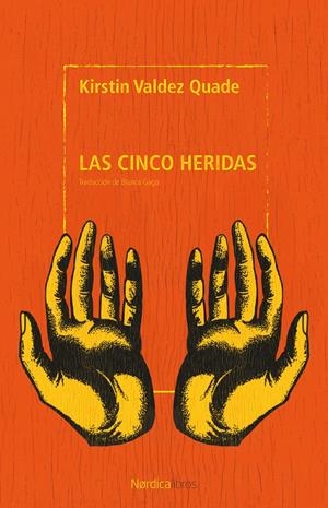 LAS CINCO HERIDAS | 9791387922405 | VALDEZ QUADE, KIRSTIN | Llibreria La Font de Mimir - Llibreria online Barcelona - Comprar llibres català i castellà