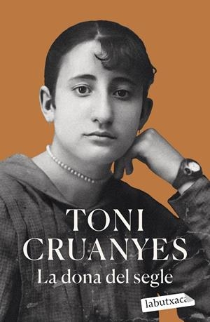 LA DONA DEL SEGLE | 9791387802400 | CRUANYES, TONI | Llibreria La Font de Mimir - Llibreria online Barcelona - Comprar llibres català i castellà