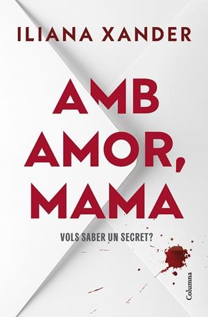 AMB AMOR, MAMA | 9788466434850 | XANDER, ILIANA | Llibreria La Font de Mimir - Llibreria online Barcelona - Comprar llibres català i castellà