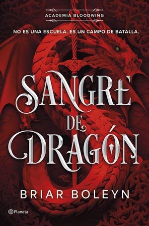 SANGRE DE DRAGÓN (ACADEMIA BLOODWING 1) | 9788408316466 | BOLEYN, BRIAR | Llibreria La Font de Mimir - Llibreria online Barcelona - Comprar llibres català i castellà