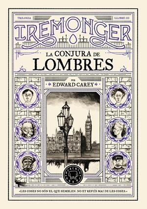 TRILOGIA IREMONGER 3: LA CONJURA DE LOMBRES | 9791387748456 | CAREY, EDWARD | Llibreria La Font de Mimir - Llibreria online Barcelona - Comprar llibres català i castellà