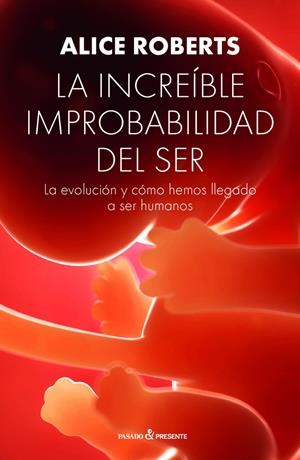 LA INCREIBLE IMPROBABILIDAD DEL SER | 9788494769467 | ROBERTS, ALICE | Llibreria La Font de Mimir - Llibreria online Barcelona - Comprar llibres català i castellà