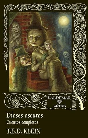 DIOSES OSCUROS | 9788477029786 | KLEIN, T.E.D. | Llibreria La Font de Mimir - Llibreria online Barcelona - Comprar llibres català i castellà