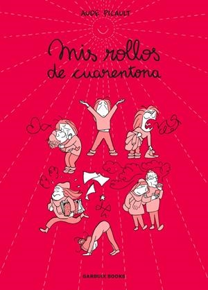 MIS ROLLOS DE CUARENTONA | 9788419393715 | PICAULT, AUDE | Llibreria La Font de Mimir - Llibreria online Barcelona - Comprar llibres català i castellà