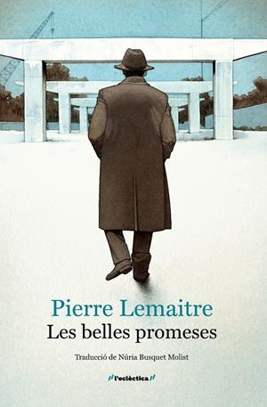 LES BELLES PROMESES | 9788413589060 | PIERRE LEMAITRE | Llibreria La Font de Mimir - Llibreria online Barcelona - Comprar llibres català i castellà