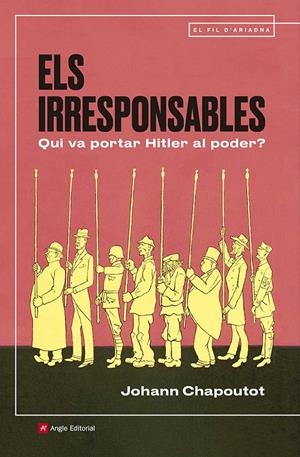 ELS IRRESPONSABLES | 9791387853235 | CHAPOUTOT, JOHANN | Llibreria La Font de Mimir - Llibreria online Barcelona - Comprar llibres català i castellà