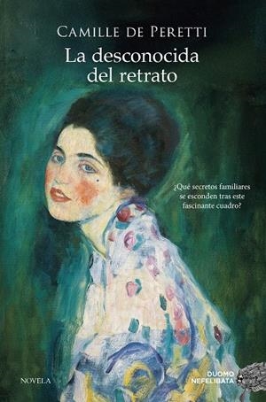LA DESCONOCIDA DEL RETRATO | 9788410346789 | DE PERETTI, CAMILLE | Llibreria La Font de Mimir - Llibreria online Barcelona - Comprar llibres català i castellà