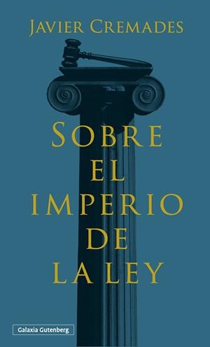 SOBRE EL IMPERIO DE LA LEY | 9788410317178 | CREMADES, JAVIER | Llibreria La Font de Mimir - Llibreria online Barcelona - Comprar llibres català i castellà