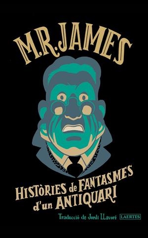 HISTÒRIES DE FANTASMES D'UN ANTIQUARI | 9788419676900 | JAMES, MONTAGUE RHODES | Llibreria La Font de Mimir - Llibreria online Barcelona - Comprar llibres català i castellà