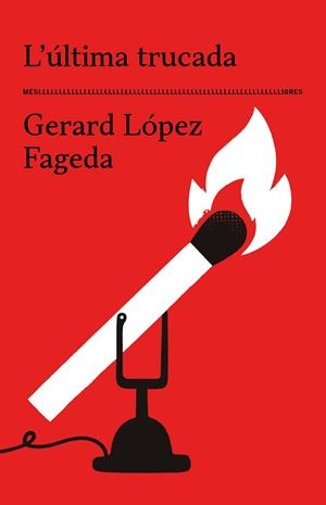 L'ÚLTIMA TRUCADA | 9788417353759 | GERARD LÓPEZ FAGEDA | Llibreria La Font de Mimir - Llibreria online Barcelona - Comprar llibres català i castellà