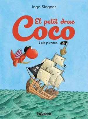 EL PETIT DRAC COCO I ELS PIRATES | 9788424676742 | SIEGNER, INGO | Llibreria La Font de Mimir - Llibreria online Barcelona - Comprar llibres català i castellà