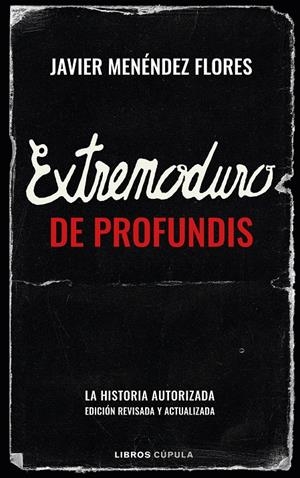 EXTREMODURO: DE PROFUNDIS | 9788448030841 | MENÉNDEZ FLORES, JAVIER | Llibreria La Font de Mimir - Llibreria online Barcelona - Comprar llibres català i castellà