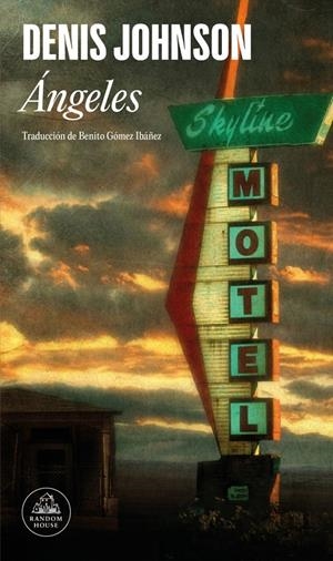 ÁNGELES | 9788439744337 | JOHNSON, DENIS | Llibreria La Font de Mimir - Llibreria online Barcelona - Comprar llibres català i castellà