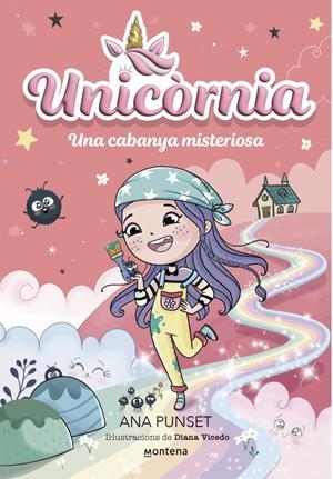 UNICÒRNIA 15 - UNA CABANYA MISTERIOSA | 9791387724399 | PUNSET, ANA | Llibreria La Font de Mimir - Llibreria online Barcelona - Comprar llibres català i castellà