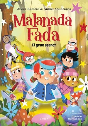 MALANADA FADA. EL GRAN SECRET | 9788447955664 | RUESCAS SÁNCHEZ, JAVIER/QUINZAÑOS GUTIÉRREZ, ANDRÉS | Llibreria La Font de Mimir - Llibreria online Barcelona - Comprar llibres català i castellà
