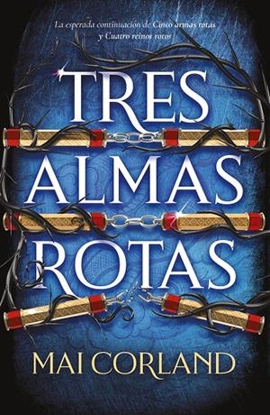 TRES ALMAS ROTAS | 9788419988959 | CORLAND, MAI | Llibreria La Font de Mimir - Llibreria online Barcelona - Comprar llibres català i castellà