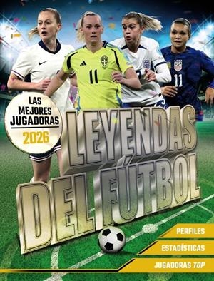 LEYENDAS DEL FÚTBOL. LAS MEJORES JUGADORAS 2026 | 9791387775032 | PETTMAN, KEVIN | Llibreria La Font de Mimir - Llibreria online Barcelona - Comprar llibres català i castellà