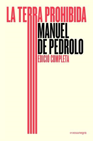 LA TERRA PROHIBIDA (ED. COMPLETA) | 9791387969196 | DE PEDROLO, MANUEL | Llibreria La Font de Mimir - Llibreria online Barcelona - Comprar llibres català i castellà