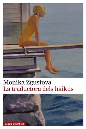 LA TRADUCTORA DELS HAIKUS | 9791388019517 | ZGUSTOVA, MONIKA | Llibreria La Font de Mimir - Llibreria online Barcelona - Comprar llibres català i castellà
