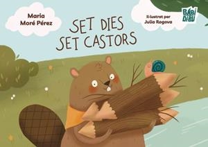 SET DIES SET CASTORS | 9791388050558 | MORE PEREZ, MARIA | Llibreria La Font de Mimir - Llibreria online Barcelona - Comprar llibres català i castellà