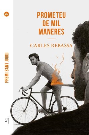 PROMETEU DE MIL MANERES | 9788419721563 | REBASSA  I GIMÉNEZ, CARLES | Llibreria La Font de Mimir - Llibreria online Barcelona - Comprar llibres català i castellà