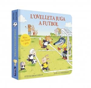 L'OVELLETA JUGA A FUTBOL (L'OVELLETA QUE VA VENIR A SOPAR. LLIBRE DE CARTRÓ AMB | 9788448872229 | SMALLMAN, STEVE | Llibreria La Font de Mimir - Llibreria online Barcelona - Comprar llibres català i castellà