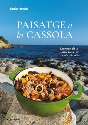 PAISATGE A LA CASSOLA | 9788413565682 | HERCE CARMONA, ENRIC | Llibreria La Font de Mimir - Llibreria online Barcelona - Comprar llibres català i castellà