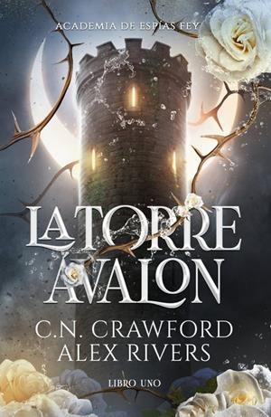 LA TORRE ÁVALON | 9788410116122 | , C.N. CRAWFORD/RIVERS, ALEX | Llibreria La Font de Mimir - Llibreria online Barcelona - Comprar llibres català i castellà