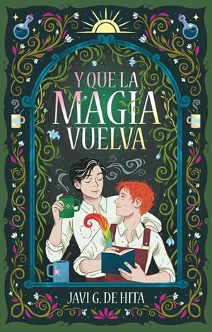 Y QUE LA MAGIA VUELVA | 9788410116061 | G. DE HITA, JAVI | Llibreria La Font de Mimir - Llibreria online Barcelona - Comprar llibres català i castellà