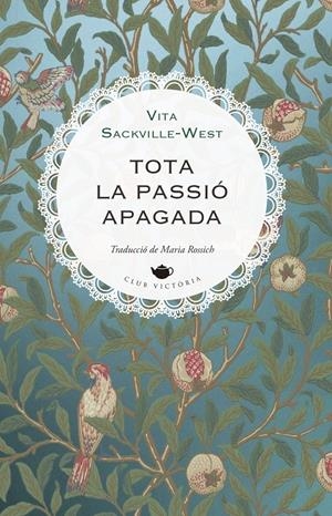 TOTA LA PASSIÓ APAGADA | 9791387961190 | SACKVILLE-WEST, VITA | Llibreria La Font de Mimir - Llibreria online Barcelona - Comprar llibres català i castellà