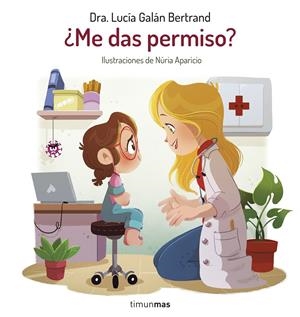 ¿ME DAS PERMISO? | 9788408287490 | GALÁN BERTRAND, LUCÍA/NÚRIA APARICIO | Llibreria La Font de Mimir - Llibreria online Barcelona - Comprar llibres català i castellà