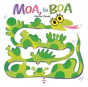 MOA, LA BOA | 9788466160124 | DEXET, HÉCTOR | Llibreria La Font de Mimir - Llibreria online Barcelona - Comprar llibres català i castellà