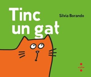 TINC UN GAT | 9788466160148 | BORANDO, SILVIA | Llibreria La Font de Mimir - Llibreria online Barcelona - Comprar llibres català i castellà