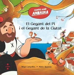 EL GEGANT DEL PI I EL GEGANT DE LA CIUTAT | 9788466160209 | CANYELLES I ARMENGOL, MAGÍ | Llibreria La Font de Mimir - Llibreria online Barcelona - Comprar llibres català i castellà