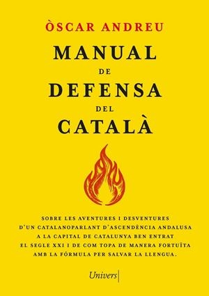 MANUAL DE DEFENSA DEL CATALÀ | 9788419721655 | ANDREU FERNÁNDEZ, ÒSCAR | Llibreria La Font de Mimir - Llibreria online Barcelona - Comprar llibres català i castellà