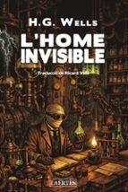 L'HOME INVISIBLE | 9788419676948 | WELLS, H. G. | Llibreria La Font de Mimir - Llibreria online Barcelona - Comprar llibres català i castellà