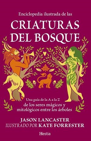 ENCICLOPEDIA ILUSTRADA DE LAS CRIATURAS DEL BOSQUE | 9791387852177 | JASON LANCASTER | Llibreria La Font de Mimir - Llibreria online Barcelona - Comprar llibres català i castellà
