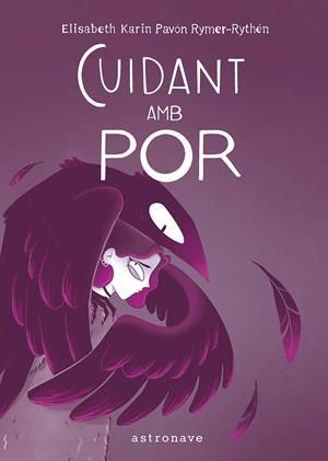 CUIDANT AMB POR | 9788467981759 | ELISABETH KARIN PAVÓN RYMER-RYTHÉN | Llibreria La Font de Mimir - Llibreria online Barcelona - Comprar llibres català i castellà