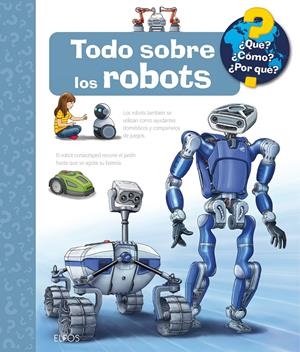 ¿QUÉ?... TODO SOBRE LOS ROBOTS | 9788410469242 | ERNE, ANDREA | Llibreria La Font de Mimir - Llibreria online Barcelona - Comprar llibres català i castellà