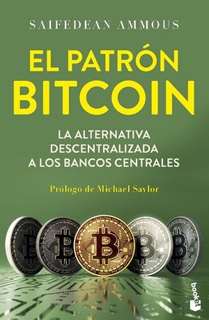 EL PATRÓN BITCOIN | 9788423439706 | AMMOUS, SAIFEDEAN | Llibreria La Font de Mimir - Llibreria online Barcelona - Comprar llibres català i castellà