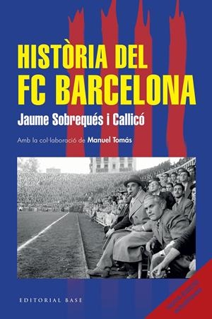 HISTÒRIA DEL FC BARCELONA (NOVA EDICIÓ 2026) | 9791387728366 | SOBREQUÉS I CALLICÓ, JAUME | Llibreria La Font de Mimir - Llibreria online Barcelona - Comprar llibres català i castellà
