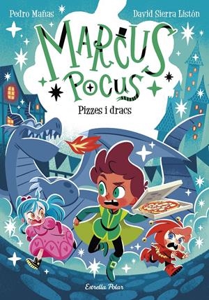 MARCUS POCUS 8. PIZZES I DRACS | 9791387903787 | PEDRO MAÑAS/SIERRA LISTÓN, DAVID | Llibreria La Font de Mimir - Llibreria online Barcelona - Comprar llibres català i castellà