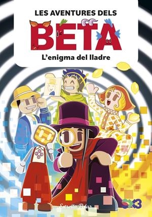 LES AVENTURES DELS BETA 5. L'ENIGMA DEL LLADRE | 9791387903947 | LOLA P./ANGLÉS, ALBA | Llibreria La Font de Mimir - Llibreria online Barcelona - Comprar llibres català i castellà