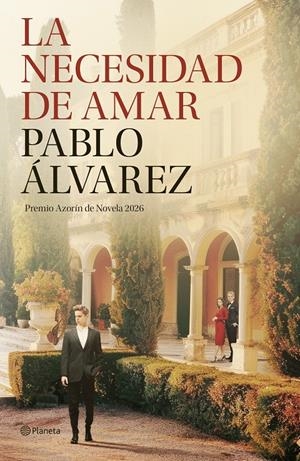 LA NECESIDAD DE AMAR | 9788408322665 | ÁLVAREZ, PABLO | Llibreria La Font de Mimir - Llibreria online Barcelona - Comprar llibres català i castellà